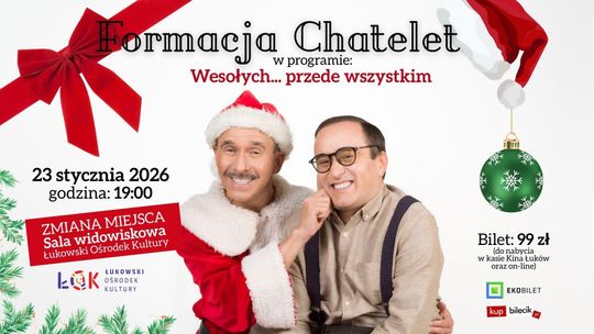 Formacja Chatelet w świąteczno-noworocznej dawce humoru! Formacja Chatelet w świąteczno-noworocznej dawce humoru!