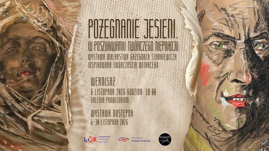 Grzegorz Stankiewicz i jego "Pożegnanie jesieni..." w Galerii PROwizorium