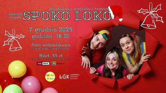 Mikołajkowa niedziela z teatrem: Koncert zespołu Spoko Loko