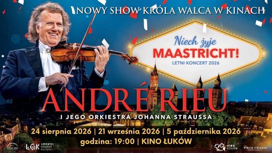 "Niech żyje Maastricht!". Nowy koncert André Rieu w Kinie Łuków