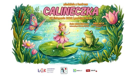 Niedziela z teatrem: Calineczka
