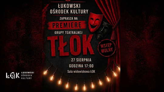 Premiera Grupy Teatralnej "TŁOK"