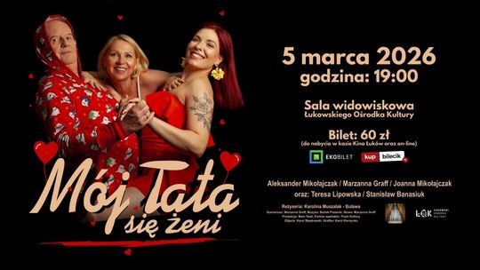 Spektakl teatralny "Mój tata się żeni" Spektakl teatralny "Mój tata się żeni"