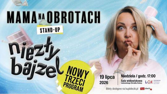 Stand-up Mama Na Obrotach "Niezły Bajzel"