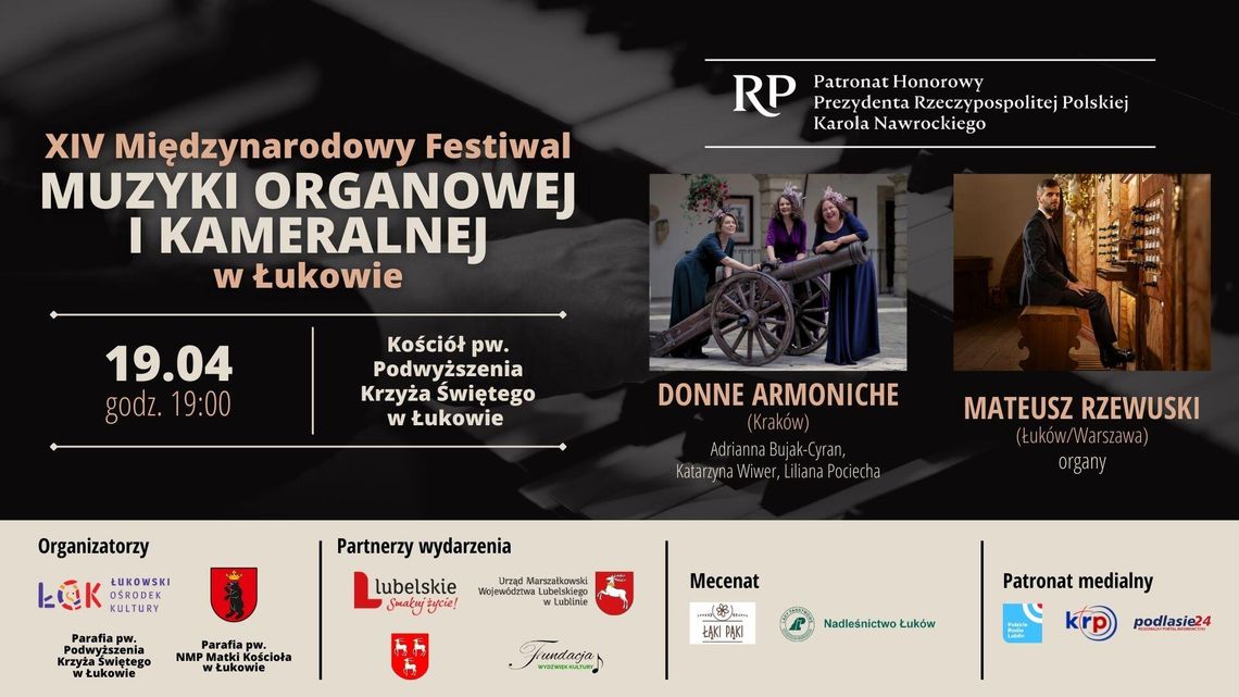 1. koncert XIV Międzynarodowego Festiwalu Muzyki Organowej i Kameralnej w Łukowie 1. koncert XIV Międzynarodowego Festiwalu Muzyki Organowej i Kameralnej w Łukowie