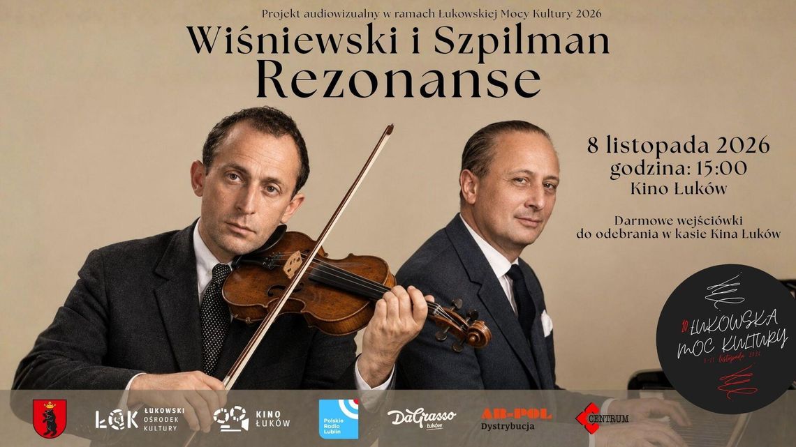 10. Łukowska Moc Kultury: Koncert "Rezonanse" Rick-Wiśniewski i Szpilman 10. Łukowska Moc Kultury: Koncert "Rezonanse" Rick-Wiśniewski i Szpilman