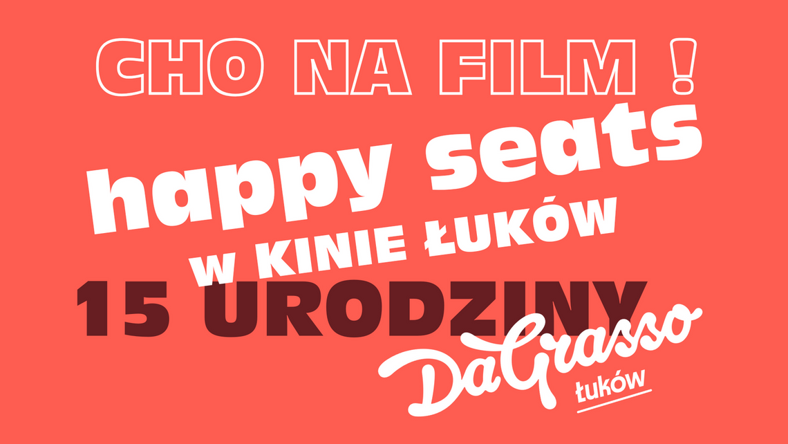 15-te urodziny DaGrasso w Łukowie! Dołącz do imprezy w naszym kinie. 15-te urodziny DaGrasso w Łukowie! Dołącz do imprezy w naszym kinie.