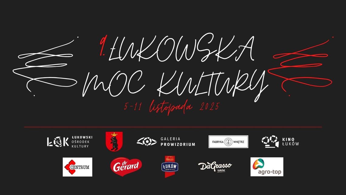 9. Łukowska Moc Kultury 9. Łukowska Moc Kultury
