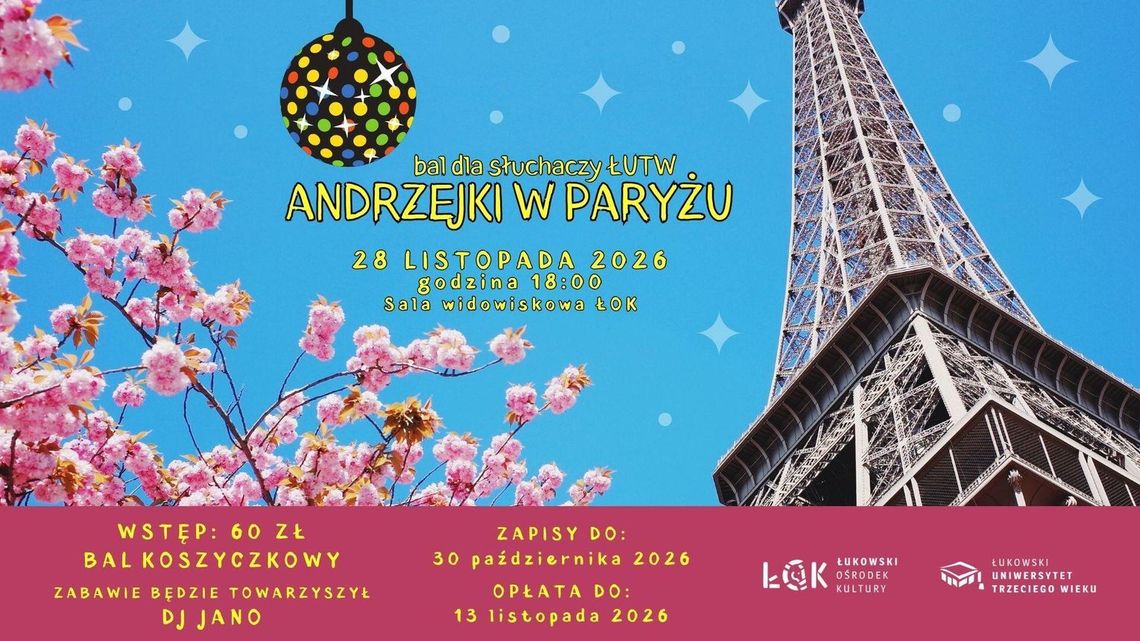 Bal dla słuchaczy ŁUTW: "Andrzejki w Paryżu" Bal dla słuchaczy ŁUTW: "Andrzejki w Paryżu"