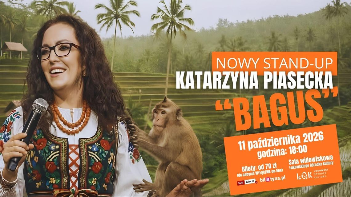Katarzyna Piasecka w Łukowie z najnowszym programem „BAGUS”! Katarzyna Piasecka w Łukowie z najnowszym programem „BAGUS”!