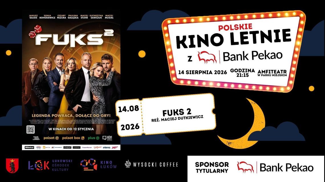 Kino Letnie z Bankiem Pekao: Fuks 2 Kino Letnie z Bankiem Pekao: Fuks 2