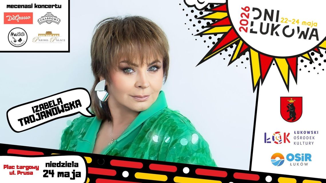 Legendarna Izabela Trojanowska na Dniach Łukowa26! Legendarna Izabela Trojanowska na Dniach Łukowa26!