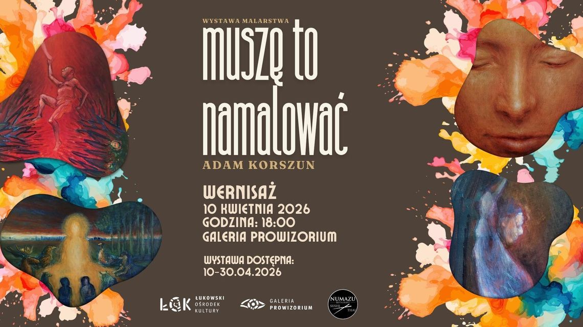 "Muszę to namalować". Wernisaż wystawy Adama Korszuna