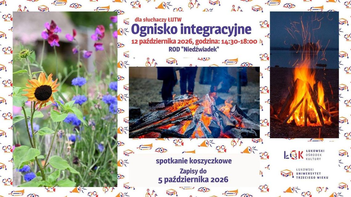 Ognisko integracyjne dla słuchaczy ŁUTW Ognisko integracyjne dla słuchaczy ŁUTW