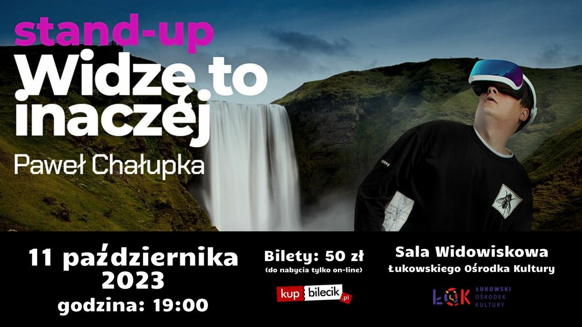 Paweł Chałupka z programem "Widzę to inaczej" Paweł Chałupka z programem "Widzę to inaczej"