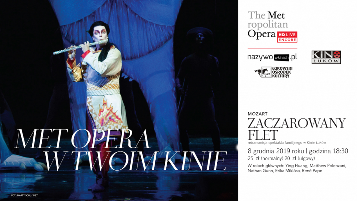 Retransmisja spektaklu familijnego "Zaczarowany flet" z cyklu „The Metropolitan Opera” 