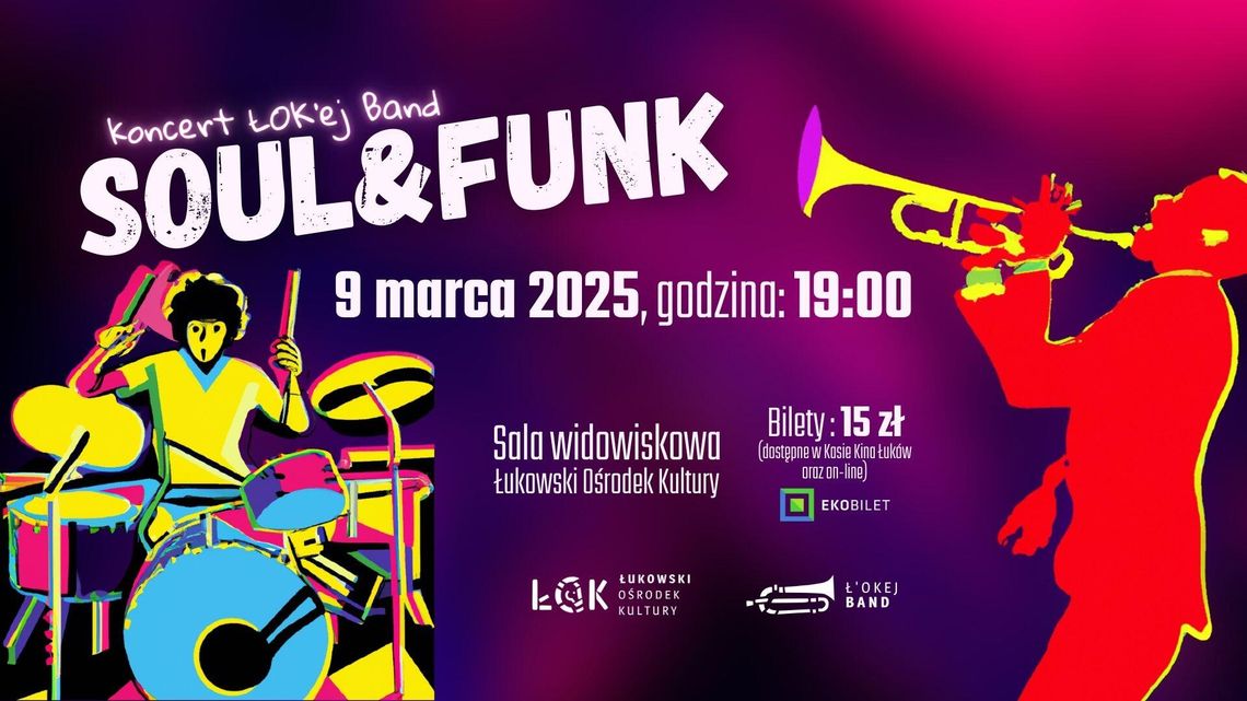 Soul&Funk. Koncert ŁOK'ej Band