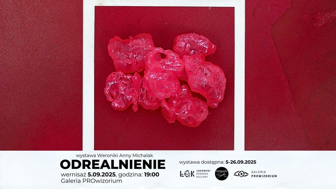 Wernisaż wystawy "Odrealnienie" Weroniki Anny Michalak