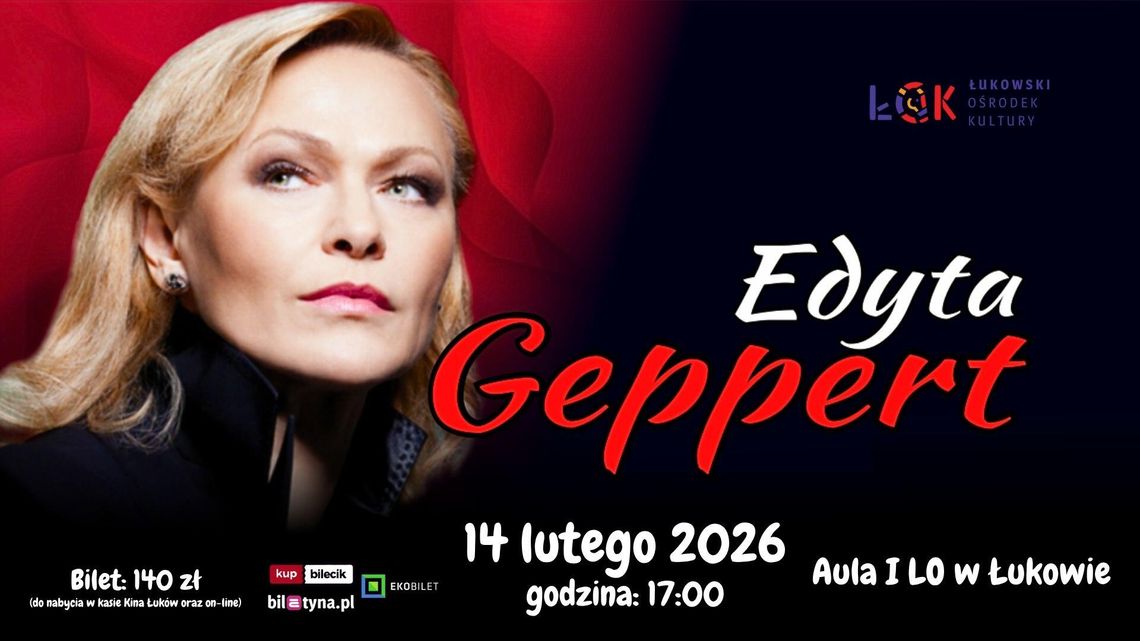 Wyjątkowy koncert Edyty Geppert w Łukowie Wyjątkowy koncert Edyty Geppert w Łukowie