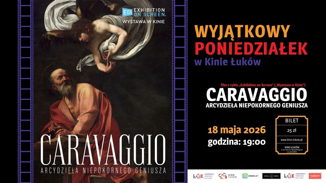 Wyjątkowy poniedziałek w Kinie Łuków: Caravaggio. Arcydzieła niepokornego geniusza