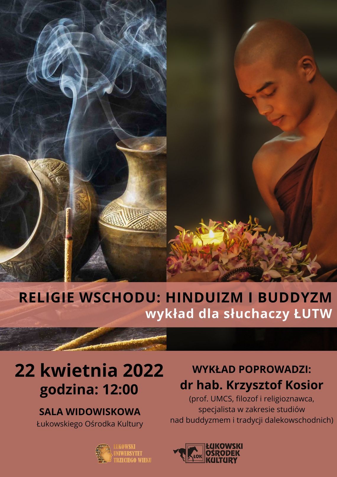 Wykład ŁUTW: Religie Wschodu: hinduizm i buddyzm Wykład ŁUTW: Religie Wschodu: hinduizm i buddyzm